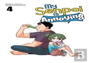 My Senpai Is Annoying Vol. 4