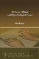 My Sense Of Blind And Other Collected Poems
