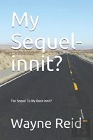 My Sequel-Innit?