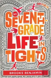 My Seventh-Grade Life In Tights