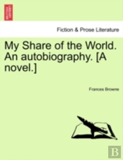 Bertrand.pt - My Share Of The World. An Autobiography.