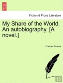 Bertrand.pt - My Share Of The World. An Autobiography.