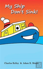 My Ship Don'T Sink!