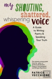 My Shouting, Shattered, Whispering Voice