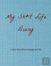 My Sh*T Life Diary