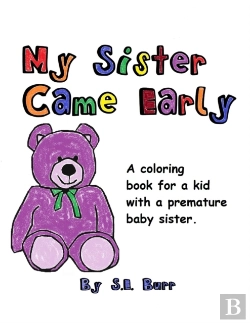 Bertrand.pt - My Sister Came Early: A Coloring Book Fo