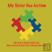 My Sister Has Autism
