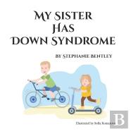 My Sister Has Down Syndrome