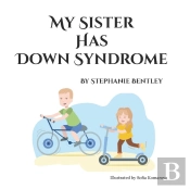 My Sister Has Down Syndrome