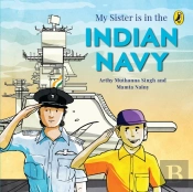 My Sister Is In The Indian Navy
