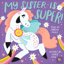 Bertrand.pt - My Sister Is Super! (A Hello!Lucky Book)
