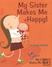 My Sister Makes Me Happy / My Sister Makes Me Mad