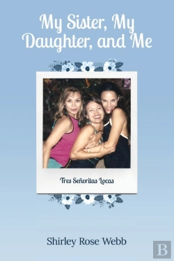 Bertrand.pt - My Sister, My Daughter, And Me