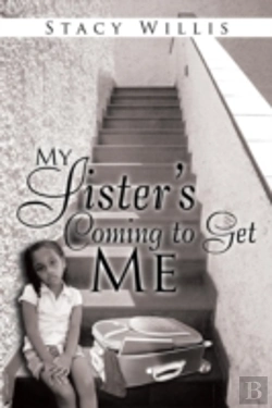 Bertrand.pt - My Sister'S Coming To Get Me