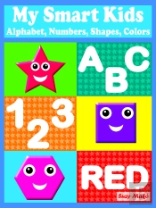 My Smart Kids - Alphabet, Numbers, Shapes, Colors