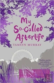 My So Called Afterlife