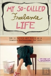 My So-Called Freelance Life