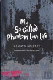 My So-Called Phantom Lovelife