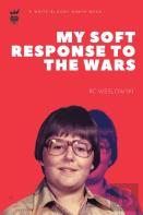 My Soft Response To The Wars