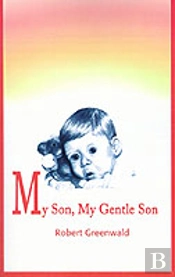 My Son, My Gentle Son