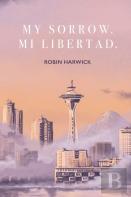 My Sorrow. Mi Libertad
