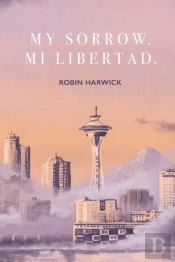 My Sorrow. Mi Libertad