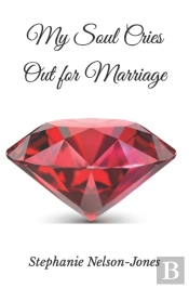 My Soul Cries Out For Marriage