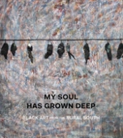 My Soul Has Grown Deep