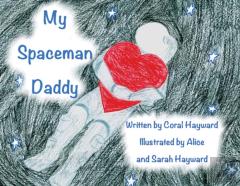 My Spaceman Daddy - Original Illustrations