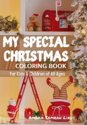 My Special Christmas Coloring Book - For Kids & Children Of All Ages
