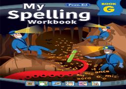 My Spelling Workbook Book G