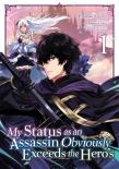 My Status As An Assassin Obviously Exceeds The Hero'S (Manga) Vol. 1