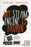 My Steam Engine Is Broken