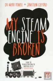 My Steam Engine Is Broken