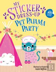 My Sticker Dress-Upâ®: Pet Pajama Party!