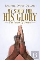 My Story For His Glory