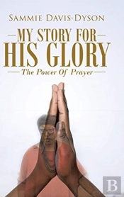 My Story For His Glory