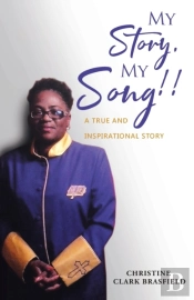 My Story, My Song!: A True And Inspirati