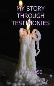 My Story Through Testimonies