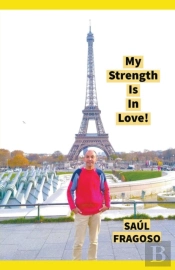 My Strength Is In Love!