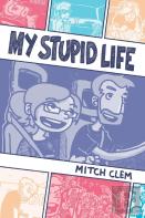 My Stupid Life