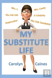 My Substitute Life