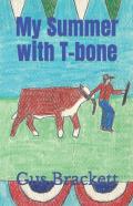 My Summer With T-Bone