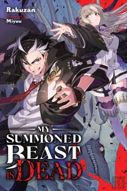 Bertrand.pt - My Summoned Beast Is Dead, Vol. 1 (Light Novel)