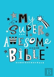 My Super Awesome Bible