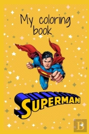 My Superman Coloring Book