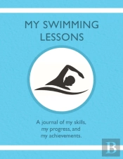 My Swimming Lessons: A Journal Of My Ski