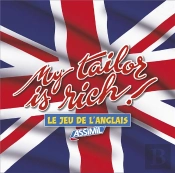 My Tailor Is Rich ! Le Jeu De L'Anglais