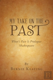 My Take On The Past
