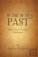 My Take On The Past